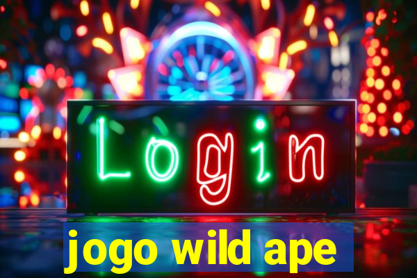 jogo wild ape