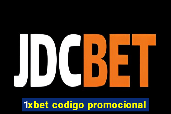 1xbet codigo promocional