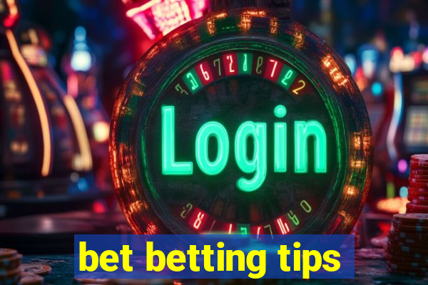 bet betting tips