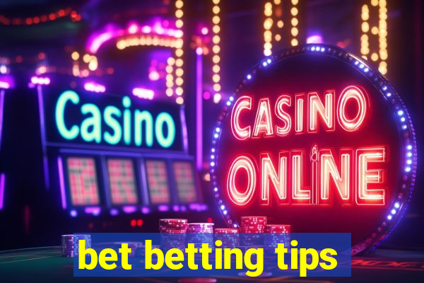 bet betting tips