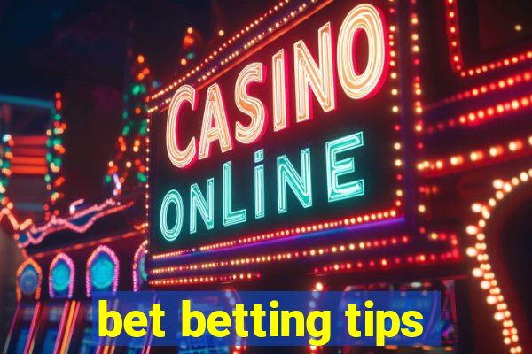 bet betting tips