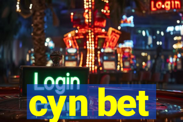 cyn bet