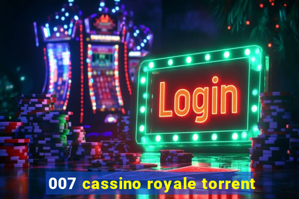 007 cassino royale torrent