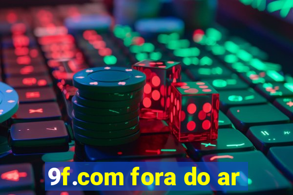 9f.com fora do ar