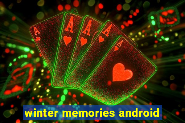 winter memories android