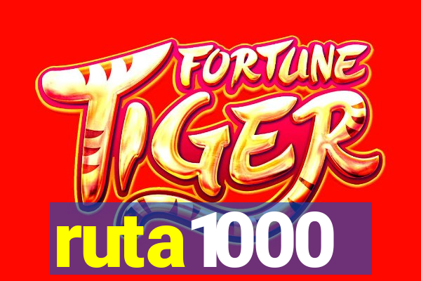 ruta1000