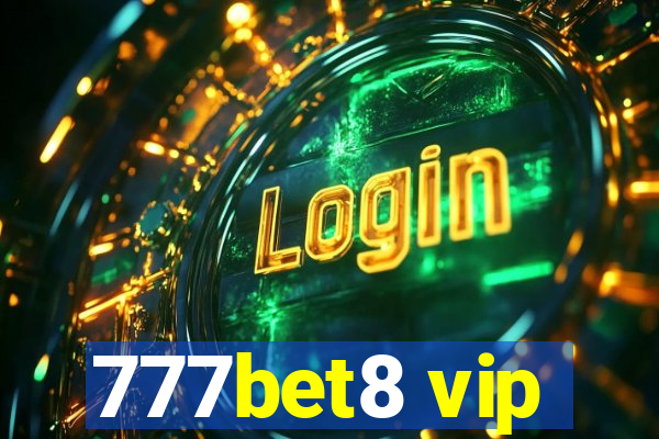 777bet8 vip