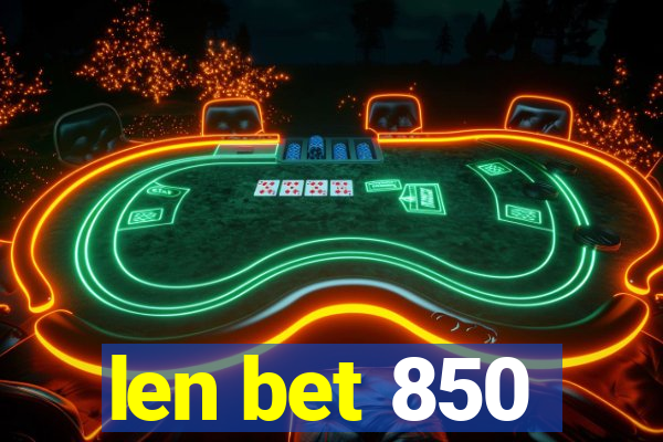 len bet 850