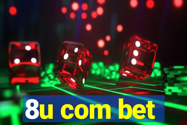 8u com bet