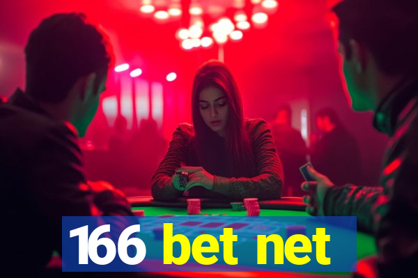 166 bet net