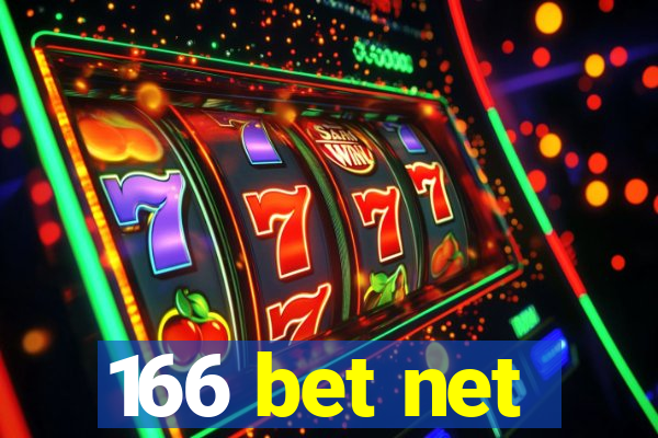 166 bet net