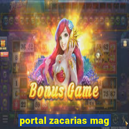 portal zacarias mag