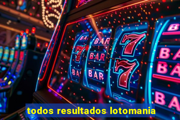 todos resultados lotomania