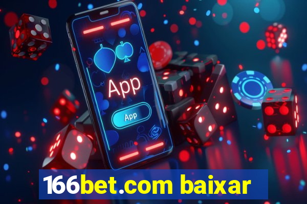 166bet.com baixar