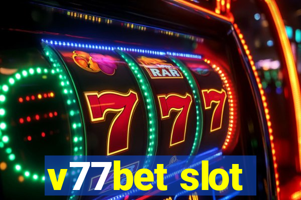 v77bet slot