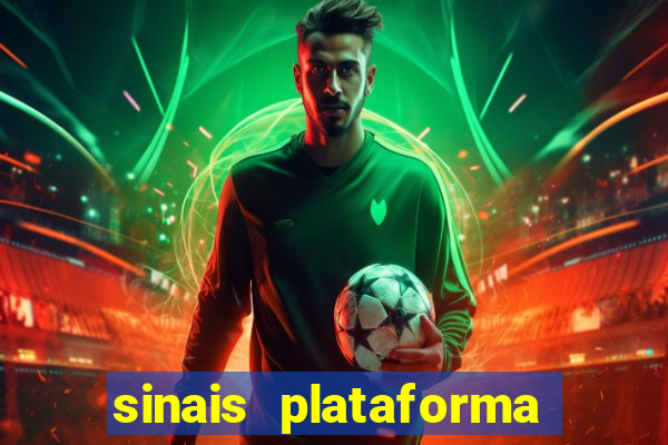 sinais plataforma de jogos