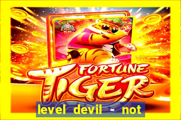 level devil - not a troll game