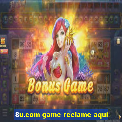 8u.com game reclame aqui