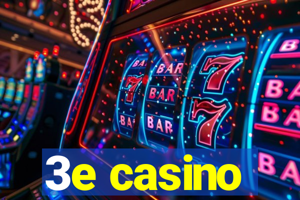 3e casino