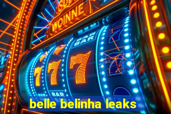 belle belinha leaks