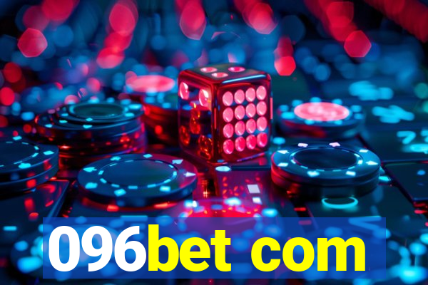 096bet com