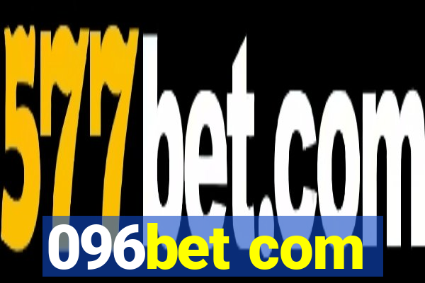 096bet com