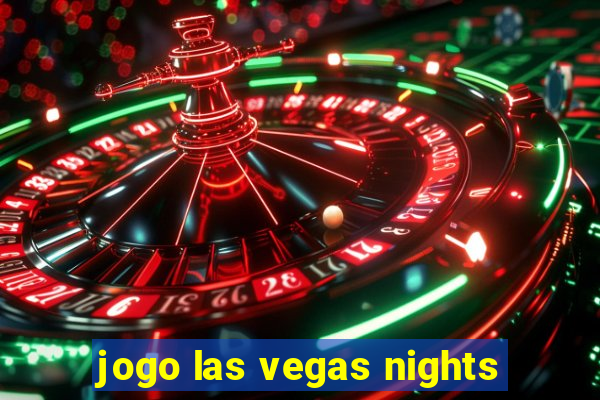 jogo las vegas nights