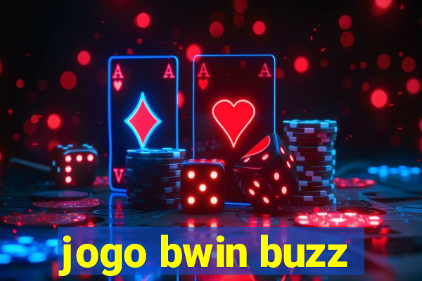 jogo bwin buzz