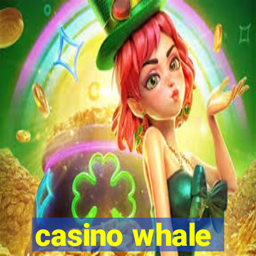 casino whale