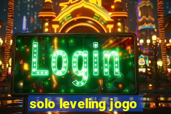 solo leveling jogo