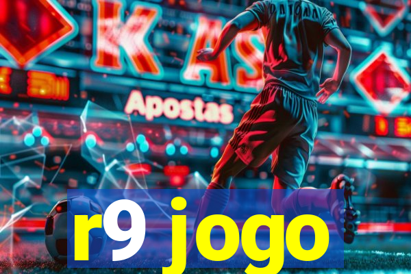 r9 jogo