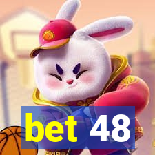 bet 48