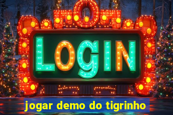 jogar demo do tigrinho