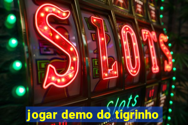 jogar demo do tigrinho