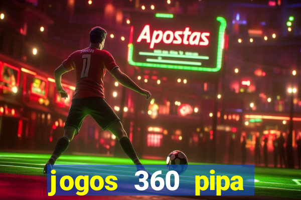 jogos 360 pipa combate 3d