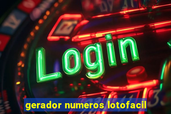 gerador numeros lotofacil