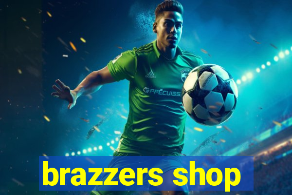 brazzers shop