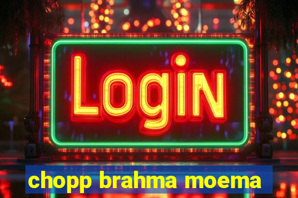 chopp brahma moema