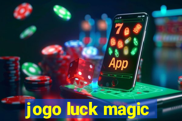 jogo luck magic