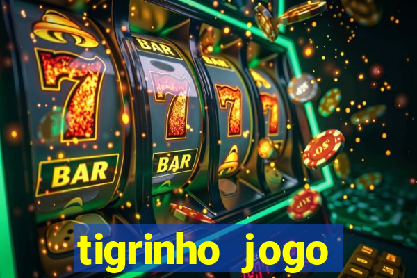 tigrinho jogo deposito minimo 1 real