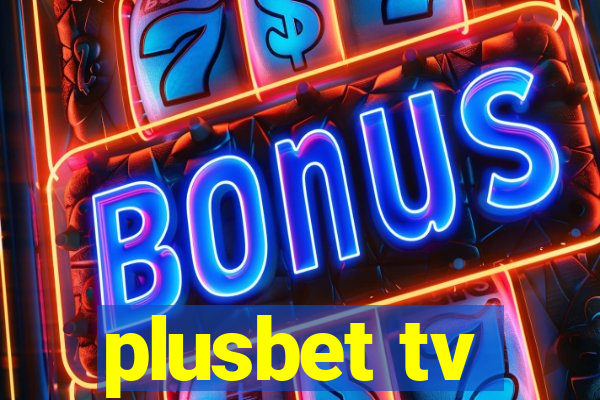 plusbet tv