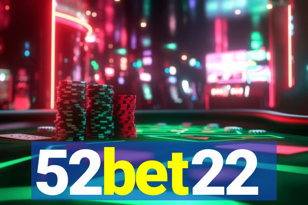 52bet22