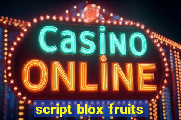 script blox fruits