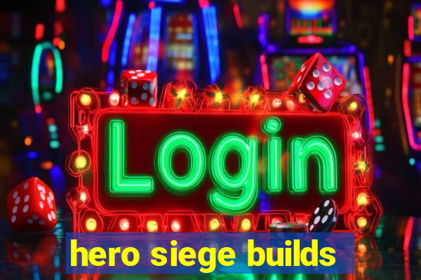 hero siege builds