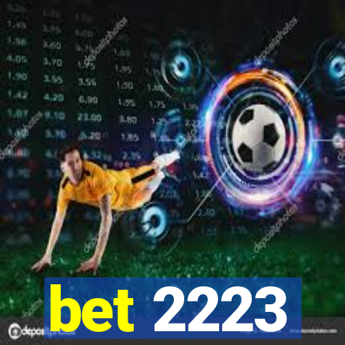 bet 2223