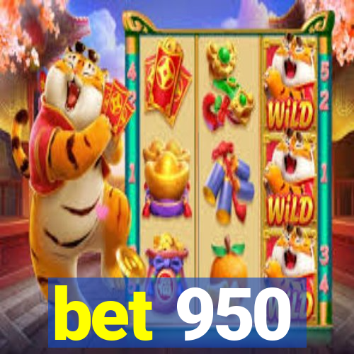 bet 950