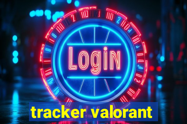 tracker valorant