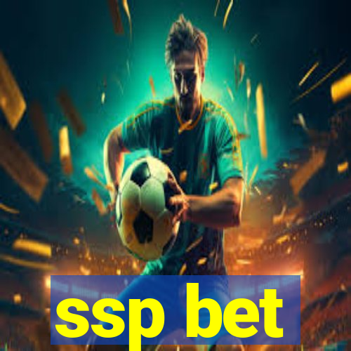 ssp bet