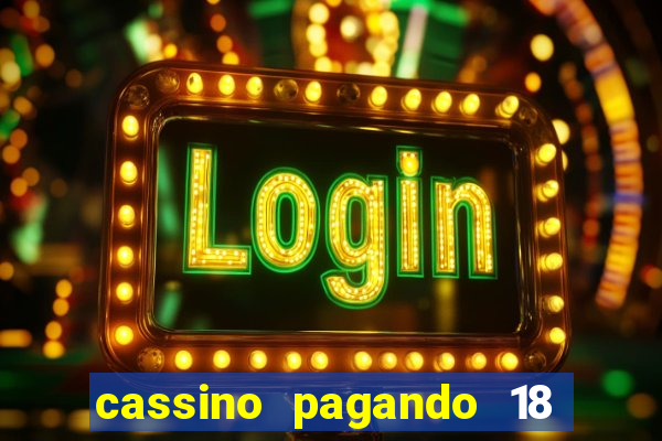 cassino pagando 18 reais no cadastro