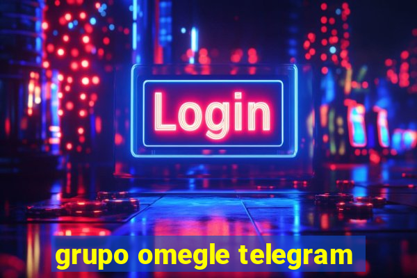 grupo omegle telegram